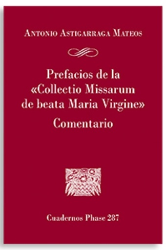 Prefacios de la ‘Collectio Missarum de beata Maria Virgine’ Comentario