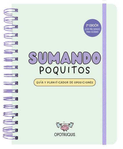 Sumando Poquitos. Guía y planificador para oposiciones (2ª edición)