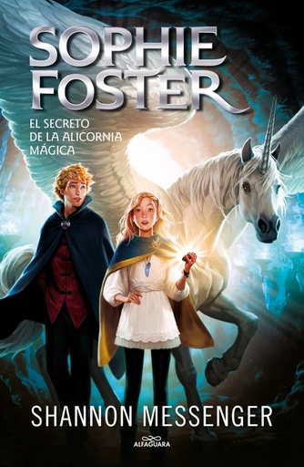 Sophie Foster 2 - El secreto de la alicornia mágica
