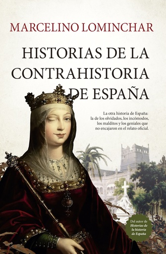 Historias de la contrahistoria de España