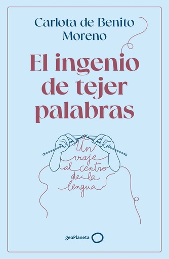 El ingenio de tejer palabras