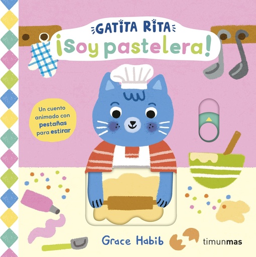 Gatita Rita. ¡Soy pastelera!