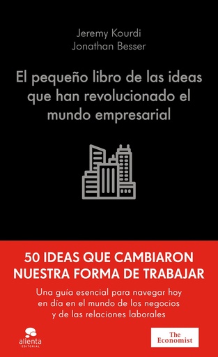 El pequeño libro de las ideas que han revolucionado el mundo empresarial