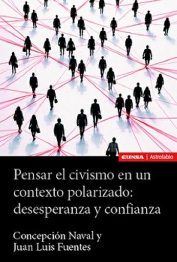 Pensar el civismo en un contexto polarizado: desesperanza y confianza