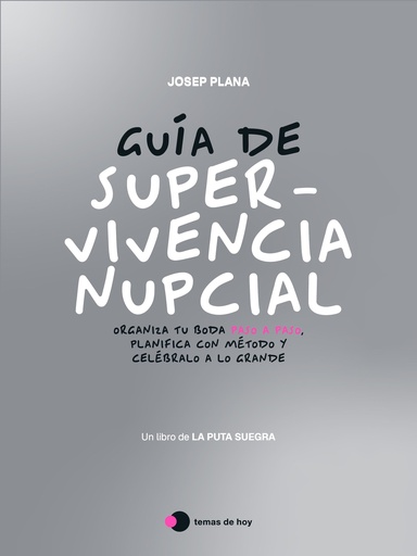 Guía de supervivencia nupcial