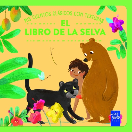 Mis cuentos clásicos con texturas. El libro de la selva