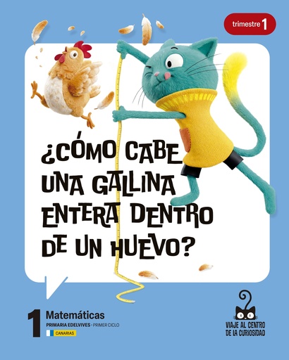 Proyecto: Viaje al centro de la curiosidad. Matemáticas 1. Trimestres [Canarias]