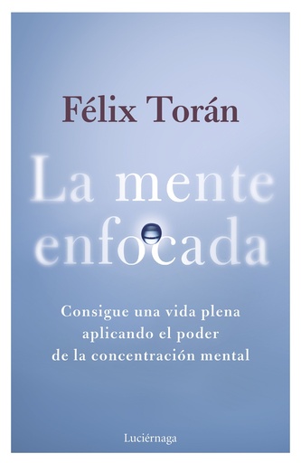 La mente enfocada