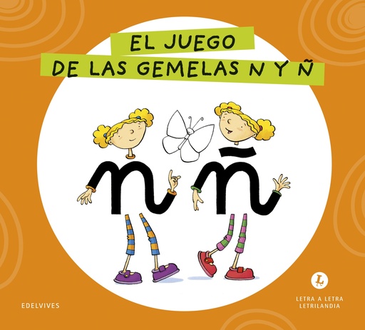 Letra a Letra Letrilandia - El juego de las gemelas N y Ñ