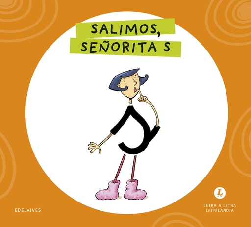 Letra a Letra Letrilandia - Salimos, señorita S