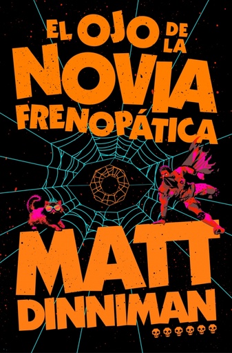 El ojo de la novia frenopática (Carl el Mazmorrero 6)