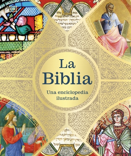 La Biblia: Una enciclopedia ilustrada