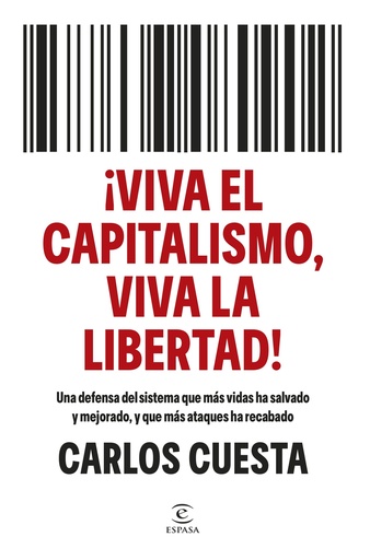 ¡Viva el capitalismo, viva la libertad!