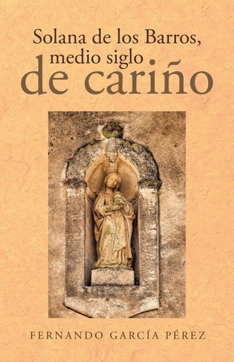 Solana de los Barros, medio siglo de cariño