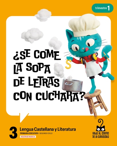 Proyecto: Viaje al centro de la curiosidad. Lengua Castellana y Literatura 3. Trimestres [Murcia]