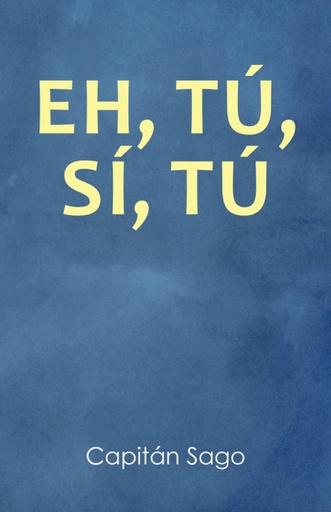 EH, TÚ, SÍ, TÚ