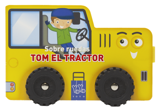 Sobre ruedas. Tom el tractor