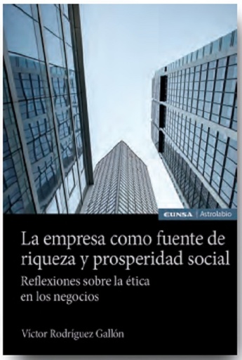 La empresa como fuente de riqueza y prosperidad social