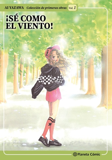 Historias cortas Ai Yazawa nº 01 ¡Sé como el viento!