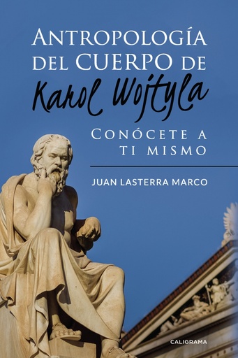 Antropología del cuerpo de Karol Wojtyla