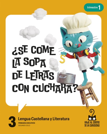 Proyecto: Viaje al centro de la curiosidad. Lengua Castellana y Literatura 3