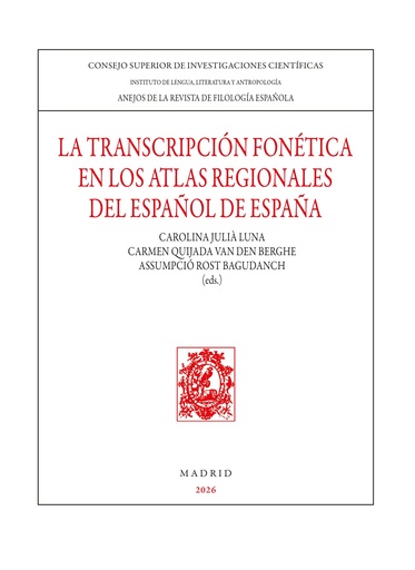 La transcripción fonética en los atlas regionales del español de España