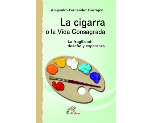 [9788416180448] La cigarra o la Vida Consagrada