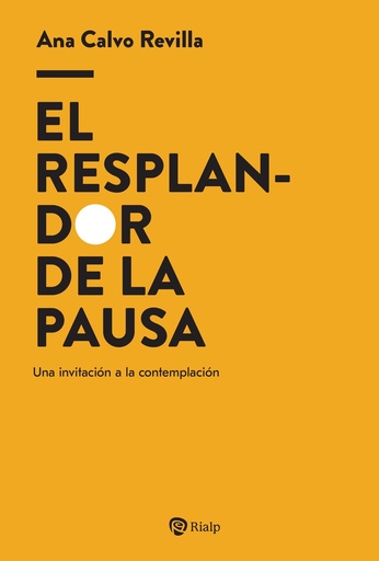 El resplandor de la pausa