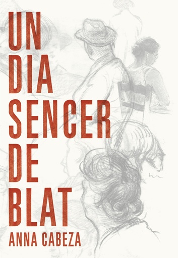[9788483431177] Un dia sencer de blat
