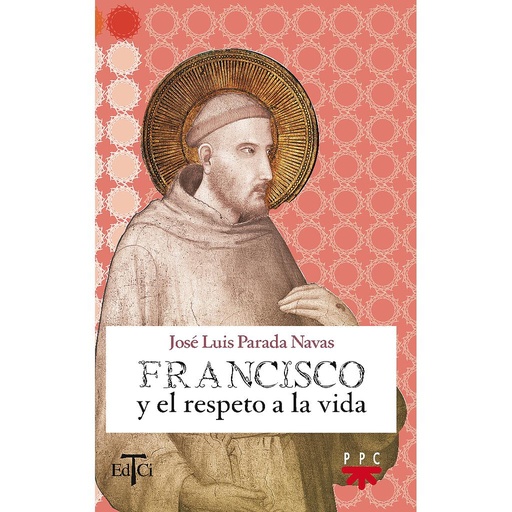 [9788428821544] Francisco de Asís y el respeto a la vida