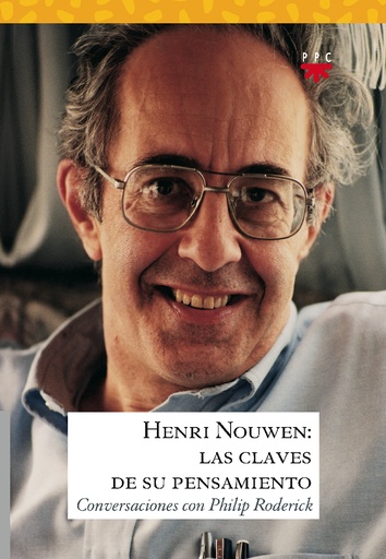 [9788428821766] Henri Nouwen: las claves de su pensamiento