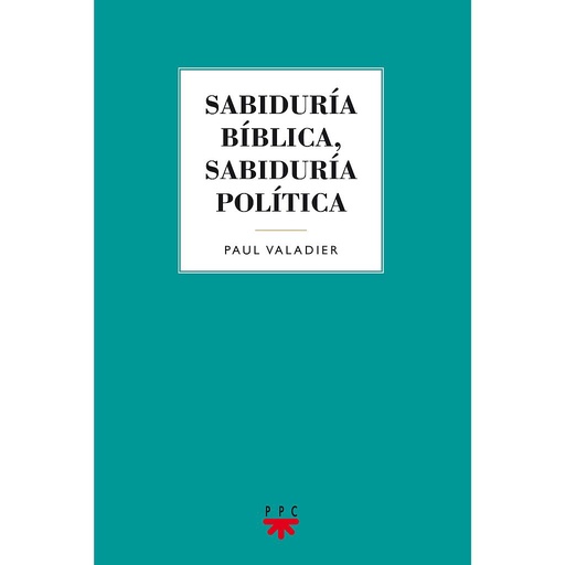 [9788428830560] Sabiduría bíblica, sabiduría política