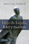 [9788427136007] Íńigo de Loyola, líder y maestro