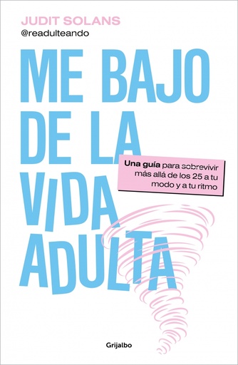 [9788425365065] Me bajo de la vida adulta