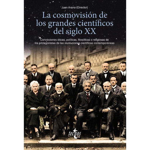 [9788430979073] La cosmovisión de los grandes científicos del siglo XX