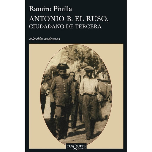 [9788483830185] Antonio B. el Ruso, ciudadano de tercera