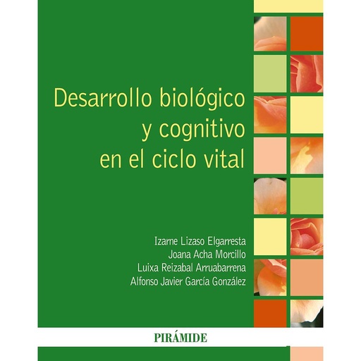 [9788436838442] Desarrollo biológico y cognitivo en el ciclo vital