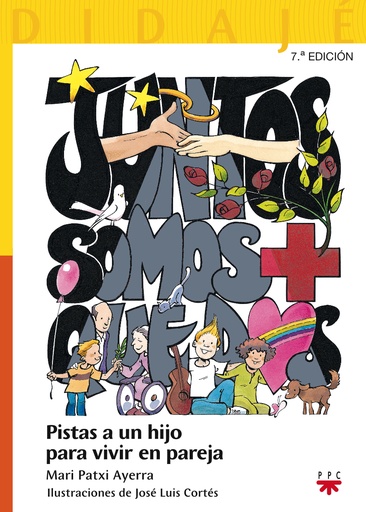 [9788428819749] Juntos somos + que dos: pistas a un hijo para vivir en pareja