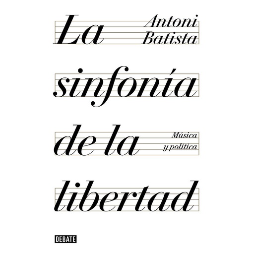 [9788499928425] La sinfonía de la libertad