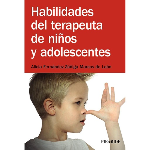 [9788436831597] Habilidades del terapeuta de niños y adolescentes