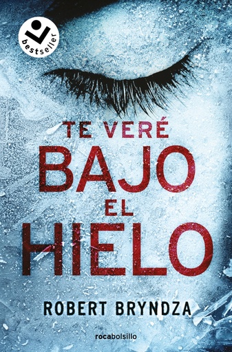 [9788416240937] Te veré bajo el hielo (Serie Erika Foster 1)
