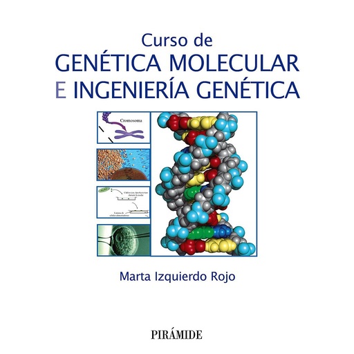 [9788436831238] Curso de Genética Molecular e Ingeniería Genética