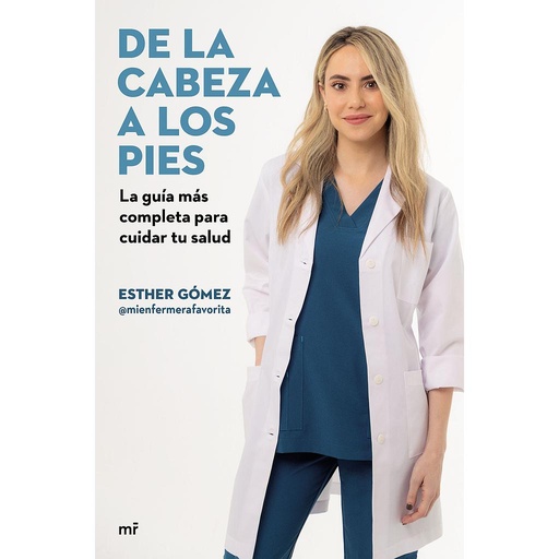[9788427051225] De la cabeza a los pies. La guía más completa para cuidar tu salud