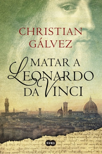 [9788483656358] Matar a Leonardo da Vinci (Crónicas del Renacimiento 1)