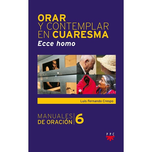 [9788428830591] Orar y contemplar en Cuaresma. Ecce homo