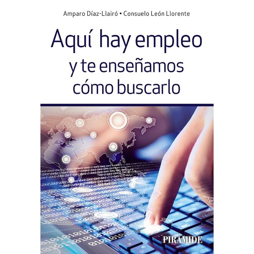[9788436836578] Aquí hay empleo y te enseñamos cómo buscarlo