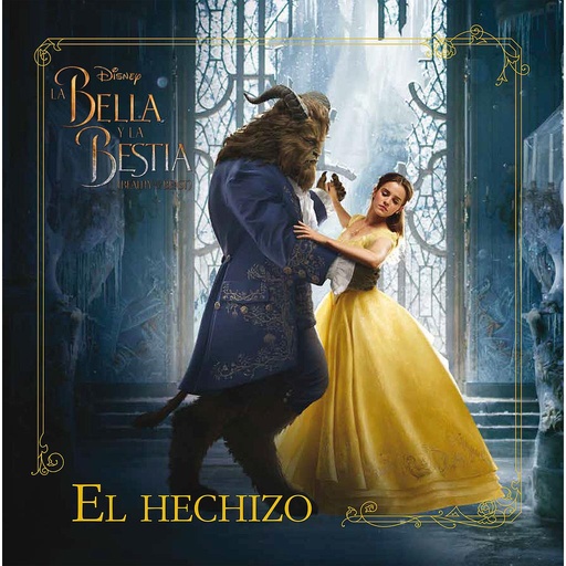 [9788499518879] La Bella y la Bestia. El hechizo