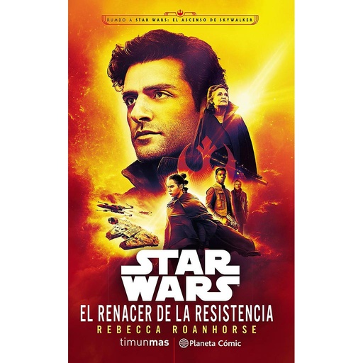 [9788491740681] Star Wars El renacer de la Resistencia (novela)