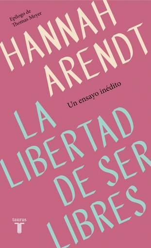 [9788430622313] La libertad de ser libres