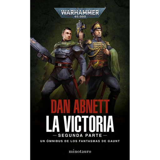 [9788445015155] Los Fantasmas de Gaunt Omnibus nº 05 La Victoria: Segunda Parte